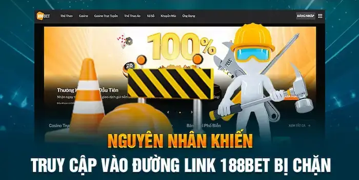 Tại Sao Link Vào 188BET Lại Bị Chặn?