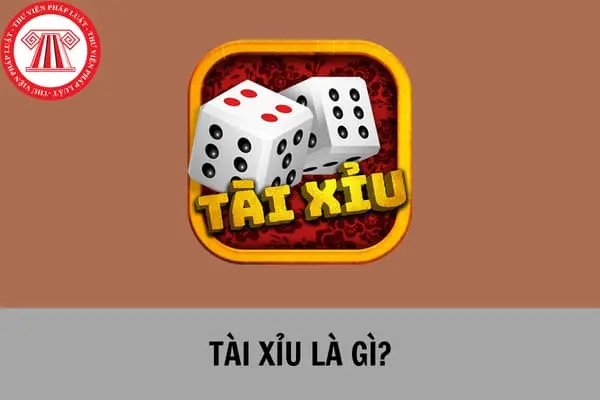 tài xỉu là gì